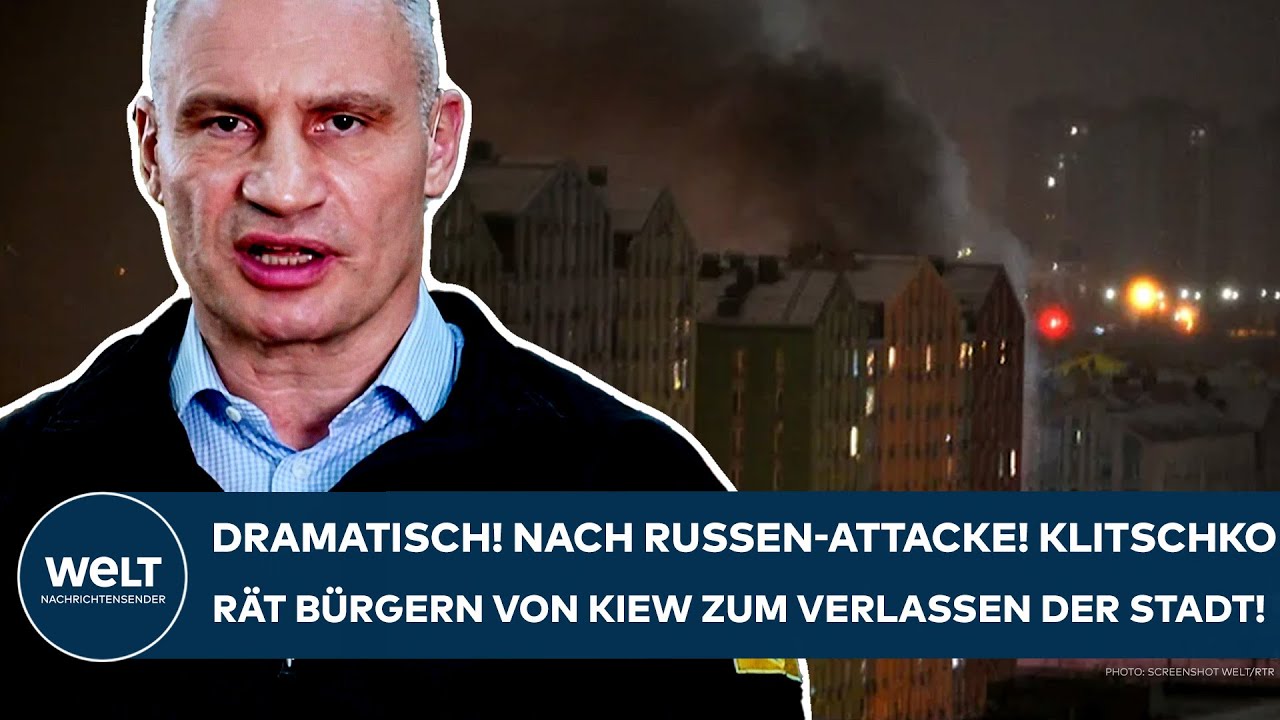 PUTINS KRIEG: Dramatisch! Bürgermeister Klitschko rät Bürgern von Kiew zum Verlassen der Stadt