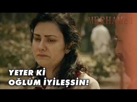 Ümmü, Oğluna Üzüldü! - Merhamet 8. Bölüm