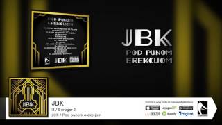 13. JBK - Burager II (Flame Production) (2015)