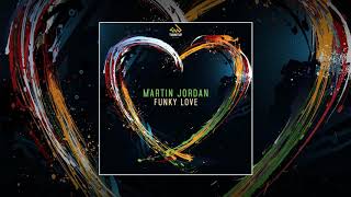 Martin Jordan - Funky Love video