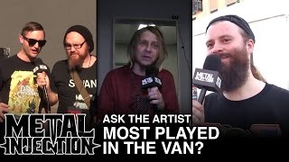 Ask The Artist: Most-Played Album in Your Van? | Metal Injection
