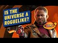 Is the Universe a Roguelike? - What Up Science