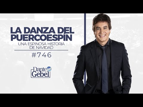 Dante Gebel #746 | La danza del puercoespín