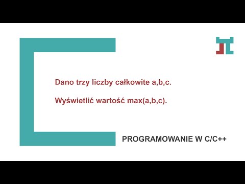 Programowanie  C++ Zad.04 - Wartość maksymalna z 3 liczb