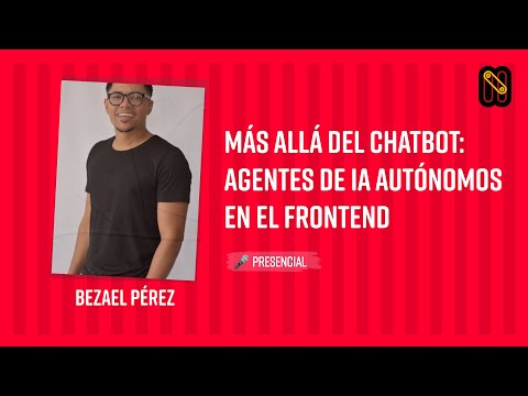 Más Allá del Chatbot: Agentes de IA Autónomos en el Frontend