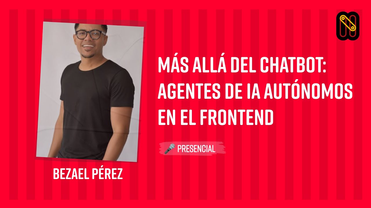 Más Allá del Chatbot: Agentes de IA Autónomos en el Frontend