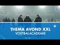 Thema Avond XXL Voetbalacademie