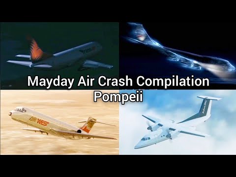 Mayday Air Crash Compilation | Pompeii