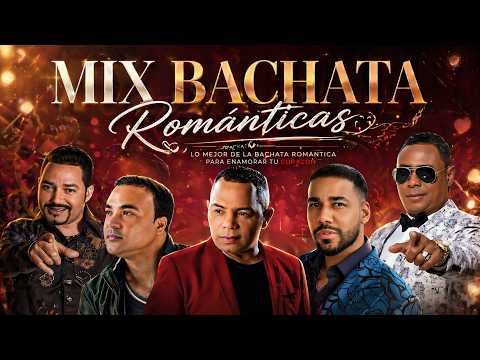30 Grandes Éxitos de la Bachata: Frank Reyes, Aventura, Héctor Acosta, Yoskar Sarante (Mix 2026)