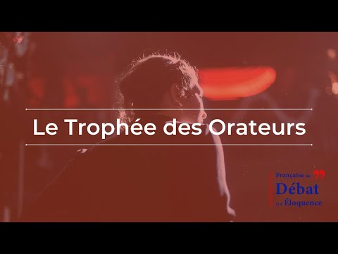 Concours d'éloquence - Le Trophée des Orateurs, 5e édition (FFDE)