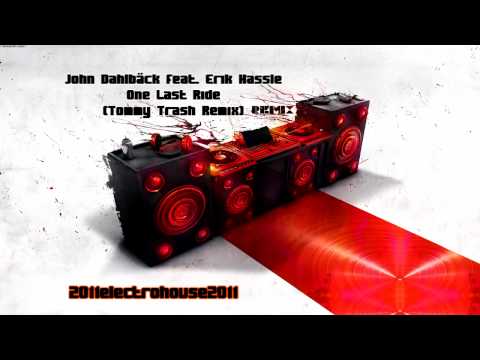 John Dahlbäck feat. Erik Hassle - One Last Ride (Tommy Trash Remix)