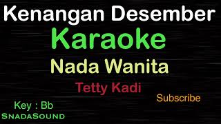 Download lagu KENANGAN DESEMBER-Lagu Nostalgia-Tetty Kadi|KARAOKE NADA WANITA​⁠ -Female-Cewek-Perempuan@UcokkuYasir mp3