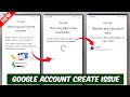 Fix Google Verifying Your Phone Number Google Account Create Problem This May Take A Few Moments