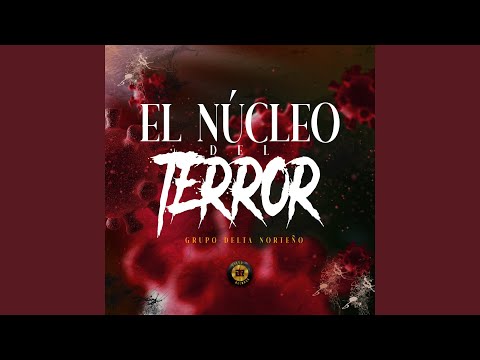 El Núcleo del Terror