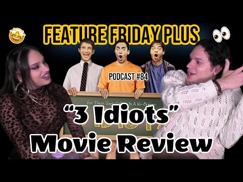Feature Friday Plus #84 3 'Idiots' Movie & Music Review| First time a watching Bollywood Movie