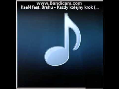 KaeN feat. Brahu - Każdy kolejny krok