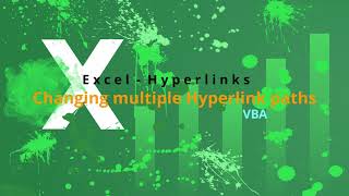 How To Change Multiple Hyperlink Paths At Once In Excel? VBA