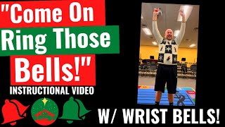 &quot;Come On Ring Those Bells&quot; w/wrist bells motions and actions #elementarymusic #christmasprogram