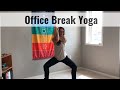 Office Break Yoga WORK BREAK STRETCHES