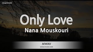 Nana Mouskouri - Only Love (Melody) (Karaoke Version)