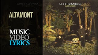 Echo &amp; The Bunnymen - Altamont (Lyrics)