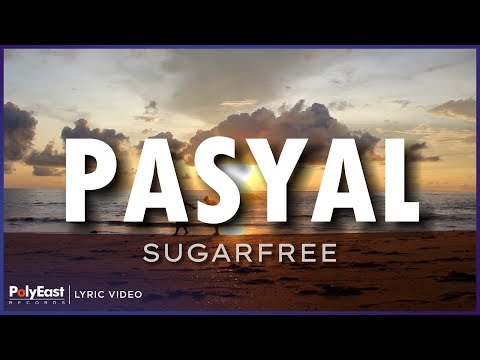 Pasyal - Sugarfree