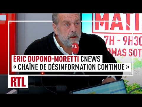Éric Dupond-Moretti: Cnews "a continuous chain of disinformation"
