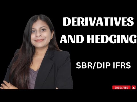 IFRS 9 || DERIVATIVES AND HEDGING