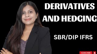 IFRS 9 || DERIVATIVES AND HEDGING