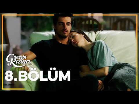 Güneşin Kızları 8. Bölüm - Full Bölüm