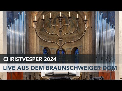 Christvesper 2024 - Live aus dem Braunschweiger Dom