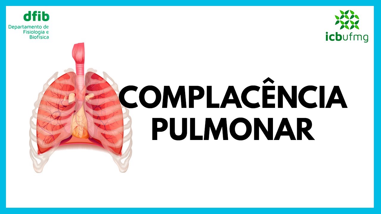 Propriedades mecânicas do sistema respiratório (parte 1): Complacência pulmonar