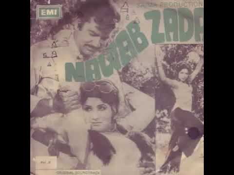 Gal Sun La La Toon Meri. By Noor Jehan. Film. Nawab Zada .