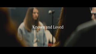 Known And Loved