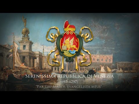 Most Serene Republic of Venice (697–1797) Unofficial Anthem "Inno Nazionale Veneto"