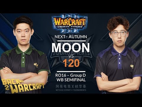 WC3 - NEXT:A'19 - Ro 16 WB SF: [NE] Moon vs. 120 [UD] (Group D)