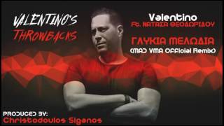 Νατάσα Θεοδωρίδου - Μια Γλυκιά Μελωδία (MAD VMA Valentino & Siganos Official Remix)