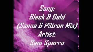 Black &amp; Gold - (Sanna &amp; Piltron Mix) - Sam Sparro - House/Dance song