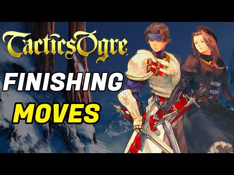 Tactics Ogre Let Us Cling Together Finishing Moves