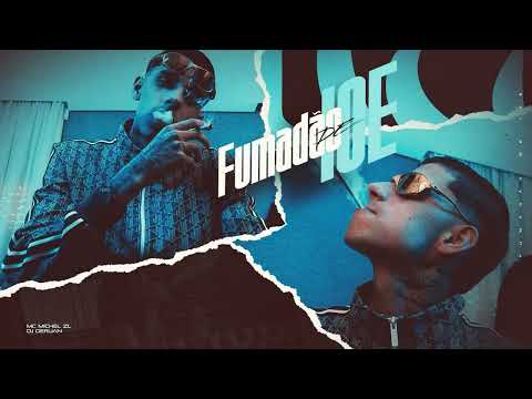 MC Michel ZL - Fumadão de ICE (DJ Deruan) [Áudio Oficial]