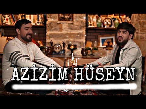 Haci Zahir ft Seyyid Peyman - Ezizim Huseyn (Official Video)