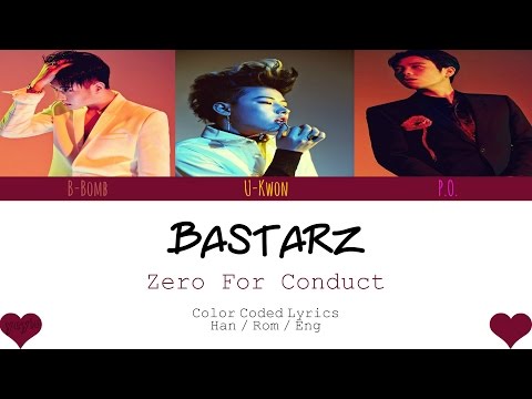 BASTARZ (바스타즈) – ZERO FOR CONDUCT (품행제로) [Color Coded Han|Rom|Eng Lyrics] / by yeylo