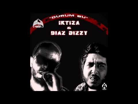 İktiza feat Diaz Dizzy - Durum Bu