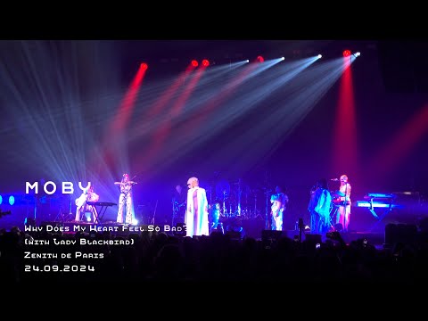 MOBY -  Why Does My Heart Feel So Bad?  (with Lady Blackbird) - Paris 2024