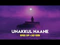 Unakkul Naane - Pritt (Sped Up + Reverb)