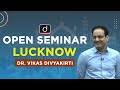 Open Seminar at Lucknow by Dr. Vikas Divyakirti I Drishti IAS English