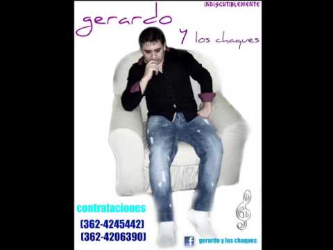 gerardo y los chaques  popurry 2013