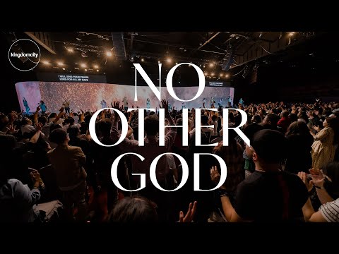 No Other God - Kingdomcity