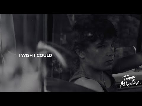 Timmy McKeever - I Wish I Could (Lyric Video)
