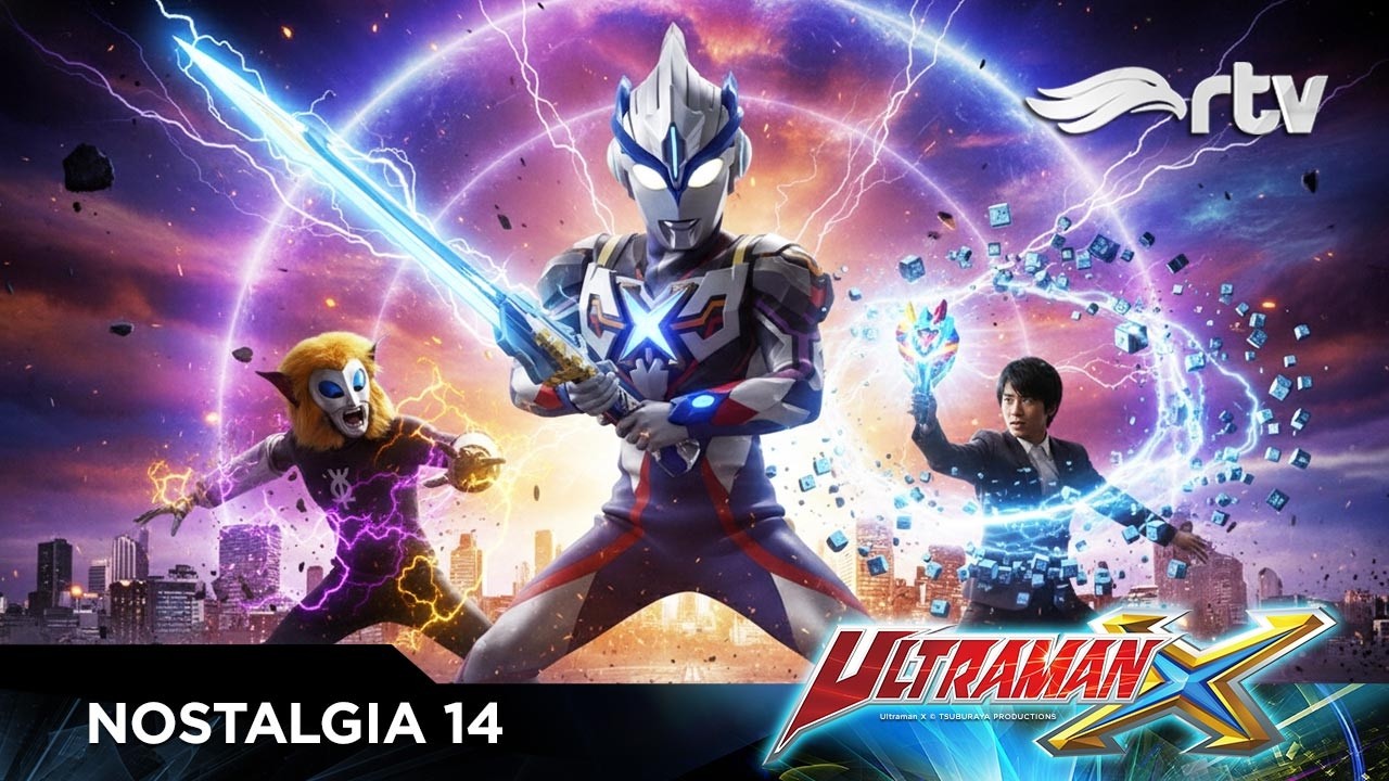 NOSTALGIA #14 | ULTRAMAN X | Eps 13-15